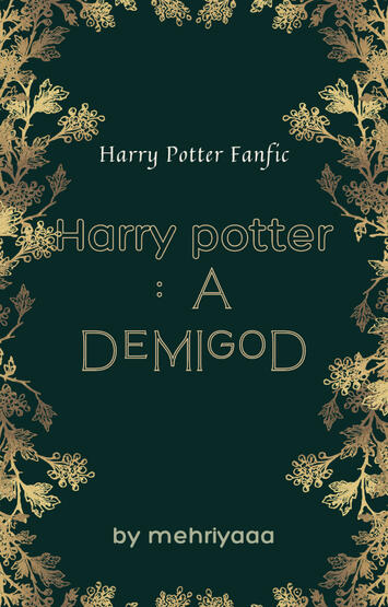 Harry Potter: A Demigod